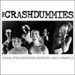 Photo: The Crashdummies: Jovial Philosophers Martyrs and Fanatics cover